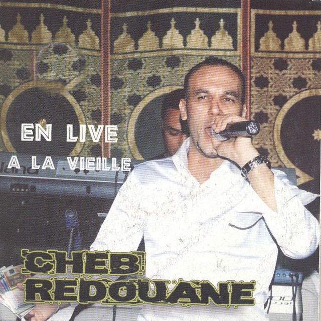 Couverture de Cheb Redouane Live à La Vieille