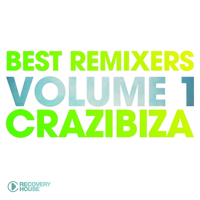 Couverture de Best Remixers Vol. 1: Crazibiza