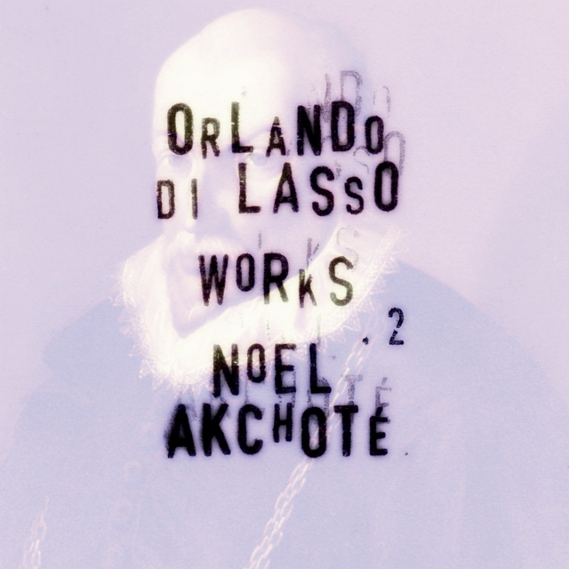 Orlando di Lasso: Works Vol. 2