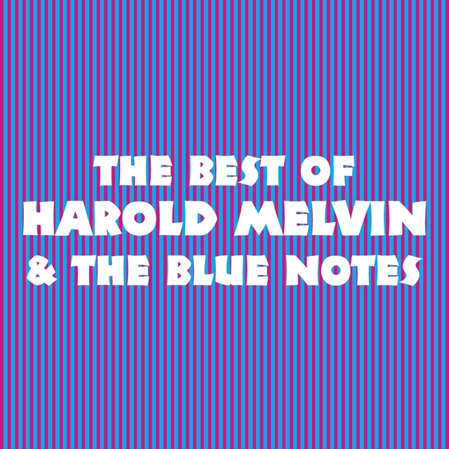 Couverture de The Best of Harold Melvin & the Blue Notes