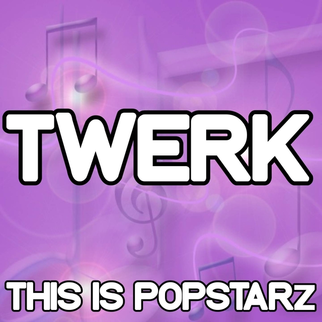 Couverture de Twerk - Tribute to Justin Bieber and Miley Cyrus