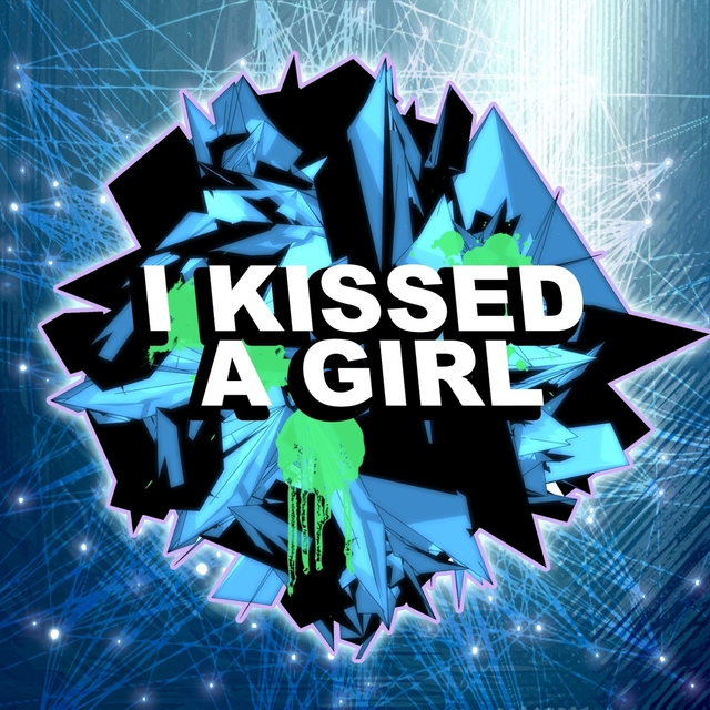 I Kissed a Girl