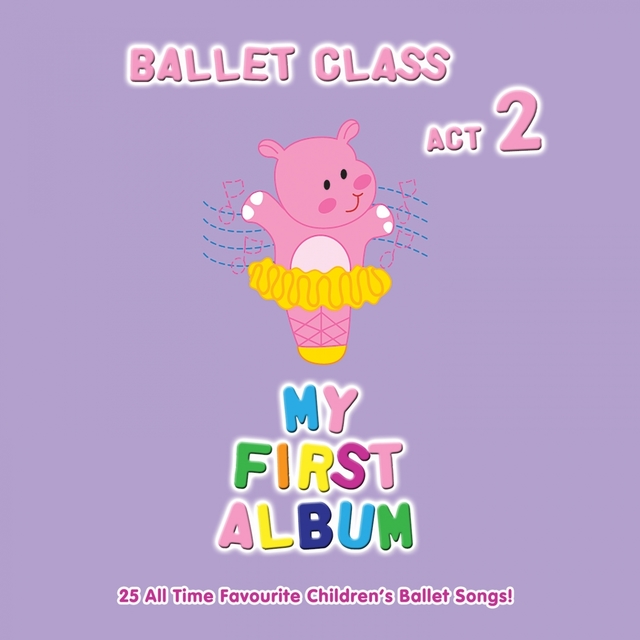 Couverture de My First Ballet Class Album, Act 2