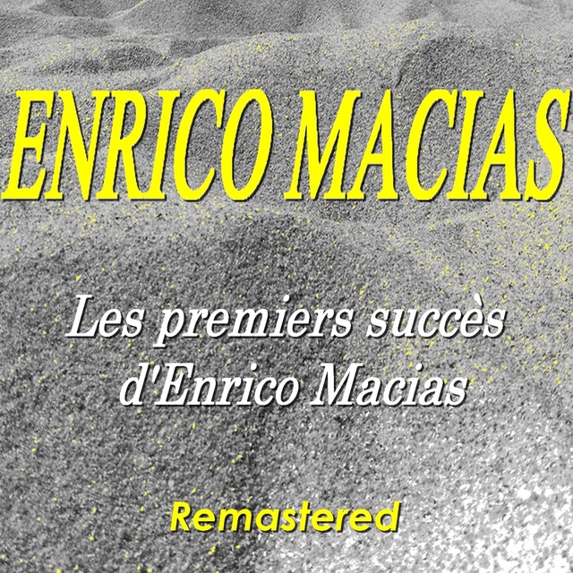 Les premiers succès d'Enrico Macias