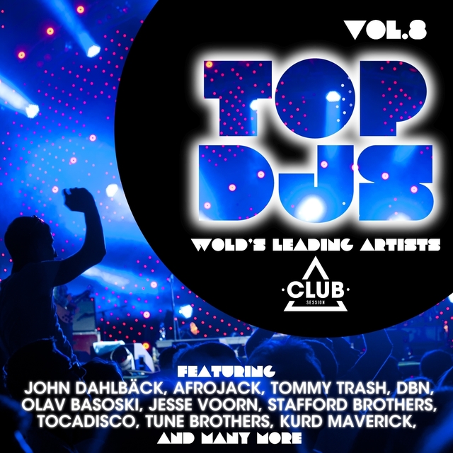 Couverture de Top DJs - World's Leading Artists, Vol. 8