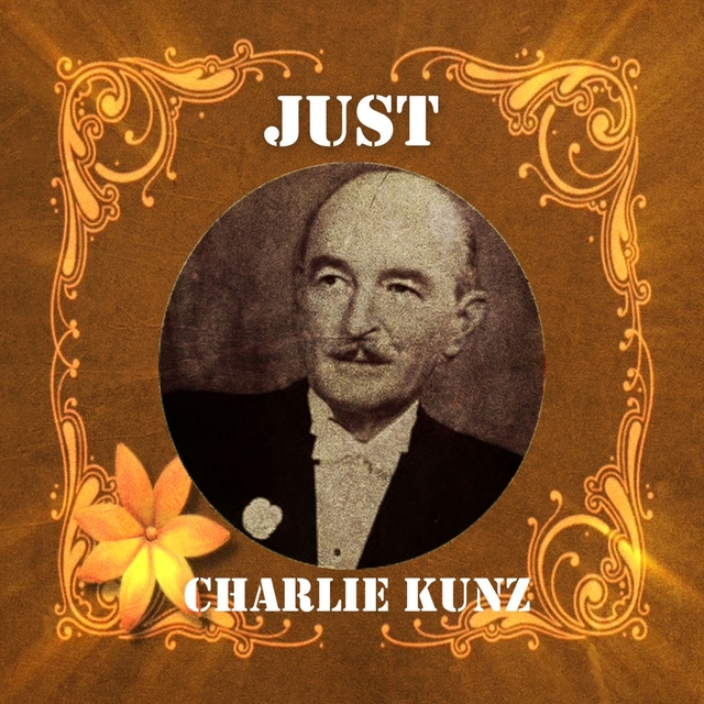 Just Charlie Kunz