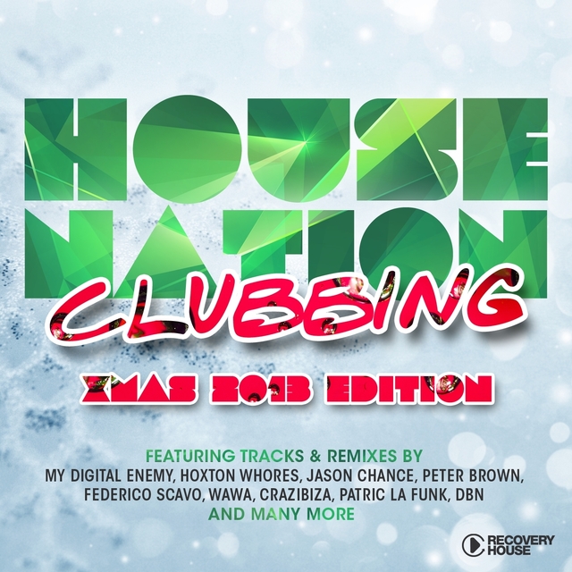 Couverture de House Nation Clubbing - X-Mas 2013 Edition