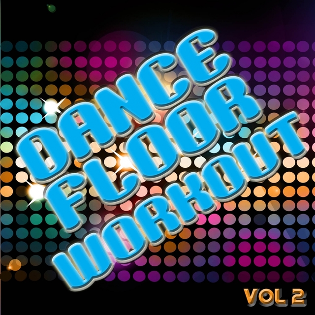 Couverture de Dance Floor Workout, Vol. 2