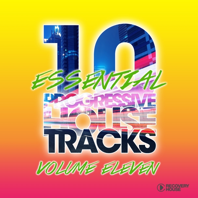 Couverture de 10 Essential Progressive House Tracks, Vol. 11