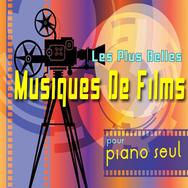 Couverture de Les plus belles musiques de films pour piano seul, Vol. 1