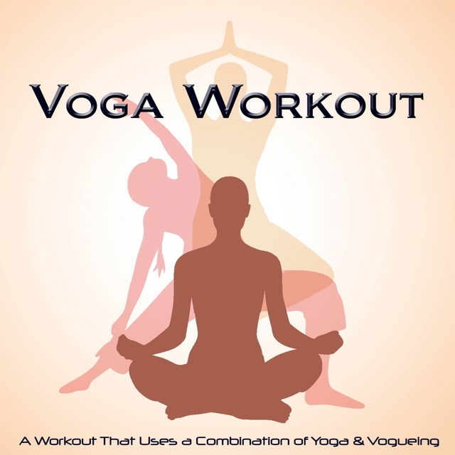 Couverture de Voga Workout (A Workout That Uses a Combination of Yoga & Vogueing)