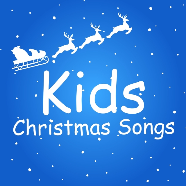 Kids Christmas Songs