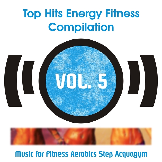 Couverture de Top Hits Energy Fitness Compilation, Vol. 5