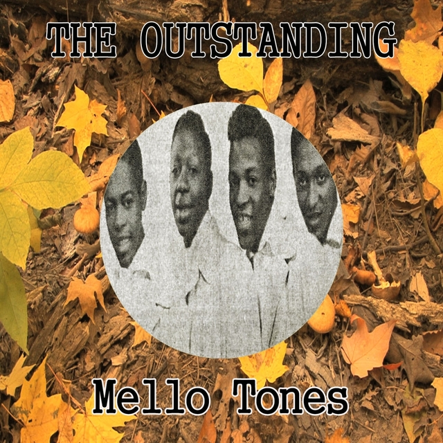 The Outstanding Mello Tones