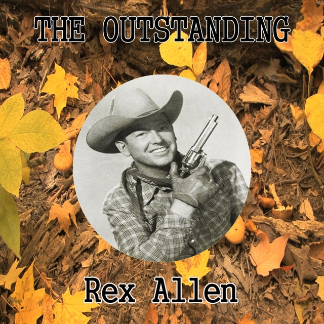 Couverture de The Outstanding Rex Allen