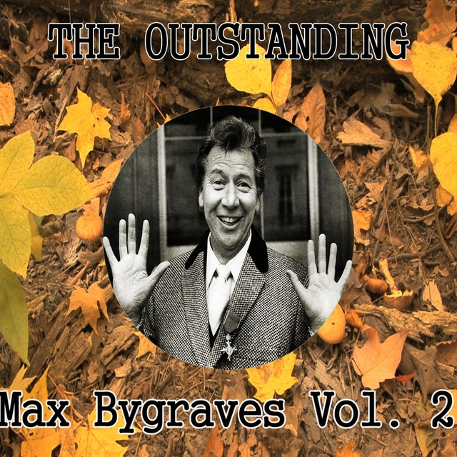 The Outstanding Max Bygraves Vol. 2