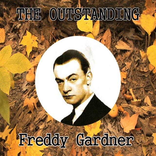 The Outstanding Freddy Gardner