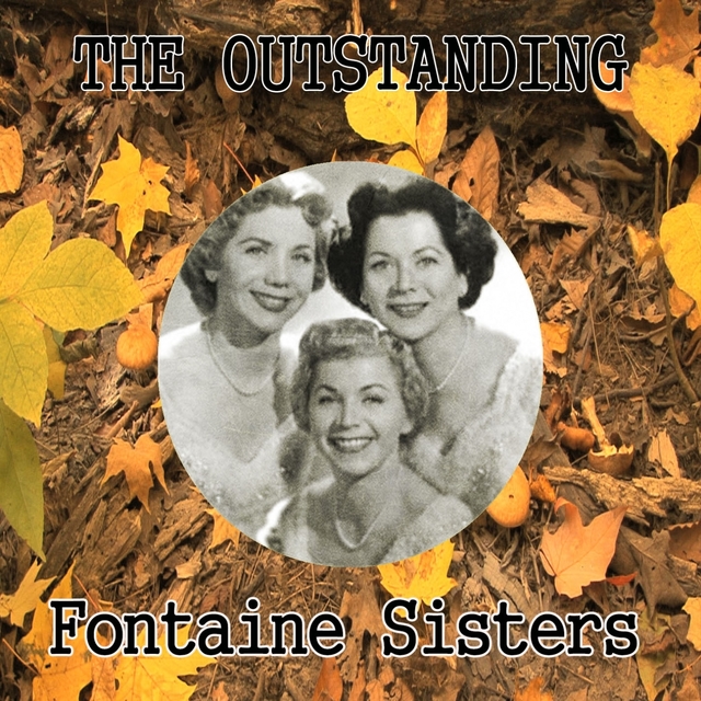 The Outstanding Fontaine Sisters