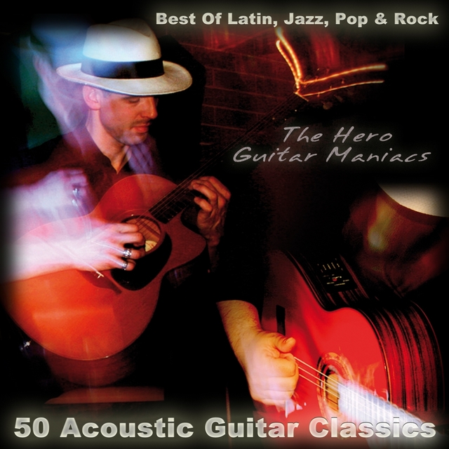 Couverture de 50 Acoustic Guitar Classics - Best of Latin, Jazz, Pop & Rock