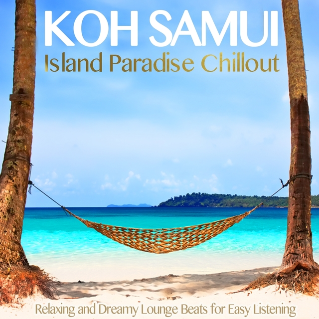 Koh Samui Island Paradise Chillout
