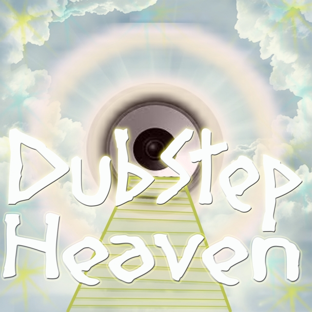 Dubstep Heaven