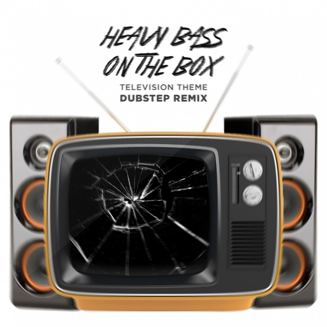 Heavy Bass On the Box Television Theme Dubstep Remix