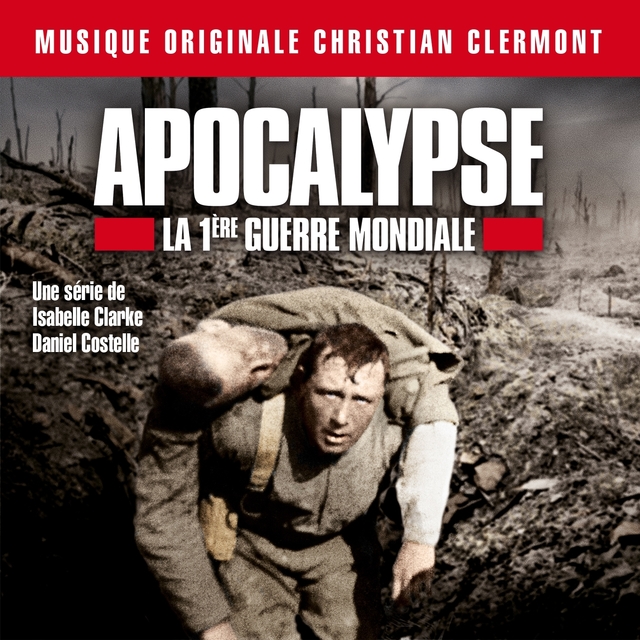 Couverture de Apocalypse - La 1ère Guerre Mondiale