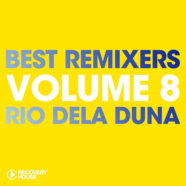 Best Remixers, Vol. 8: Rio Dela Duna