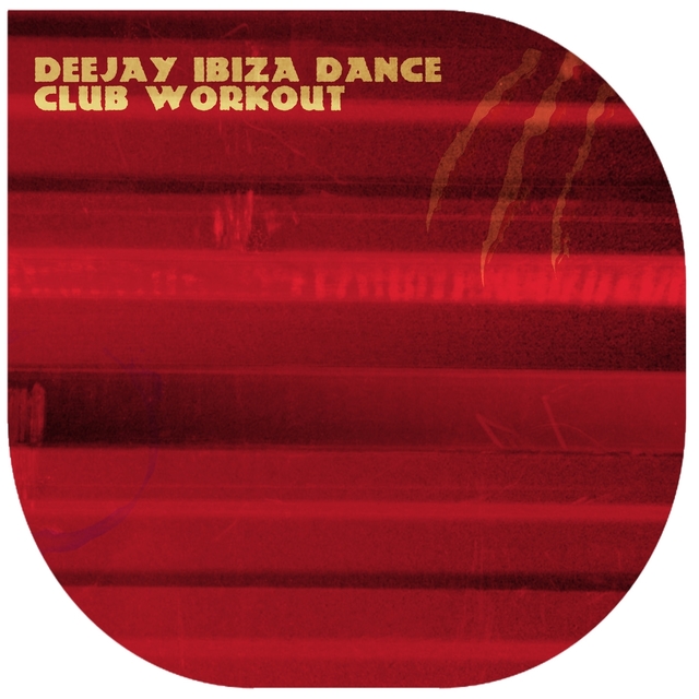 Couverture de Deejay Ibiza Dance Club Workout