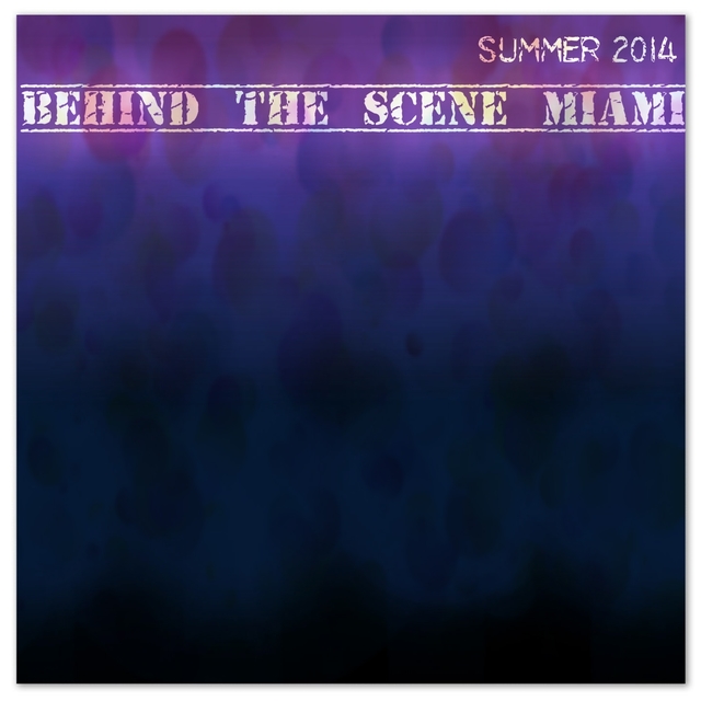 Couverture de Summer 2014 Behind the Scene Miami