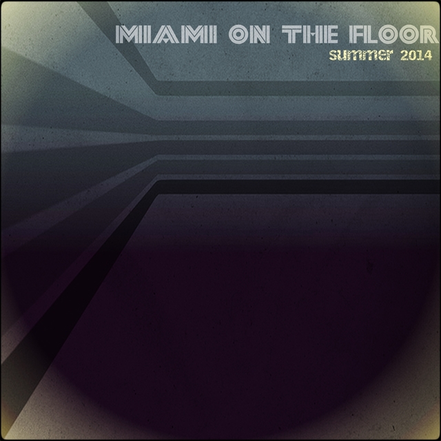 Couverture de Miami On the Floor Summer 2014