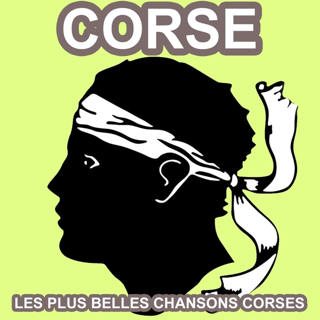 Corse - Le meilleur de la chanson Corse