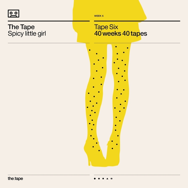 Spicy Little Girl (Tape Six) [40 Weeks 40 Tapes]