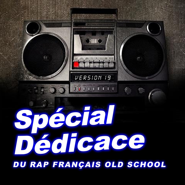 Couverture de Spécial dédicace au rap francais old school, vol. 19