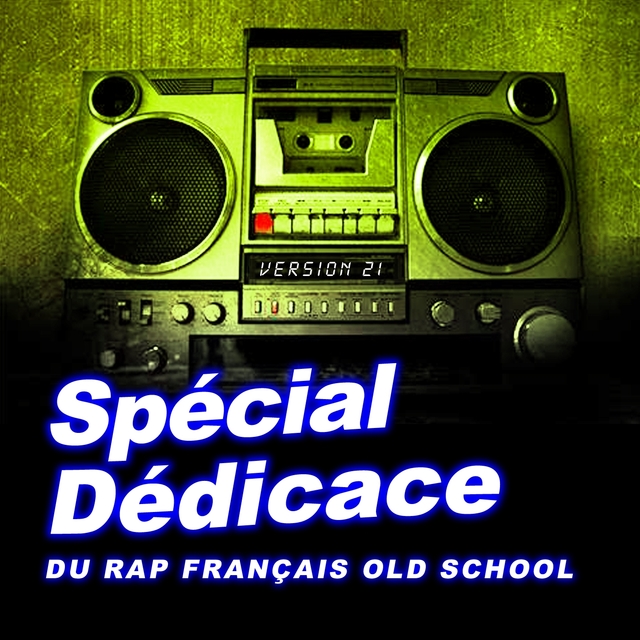 Spécial dédicace au rap francais old school, vol. 21