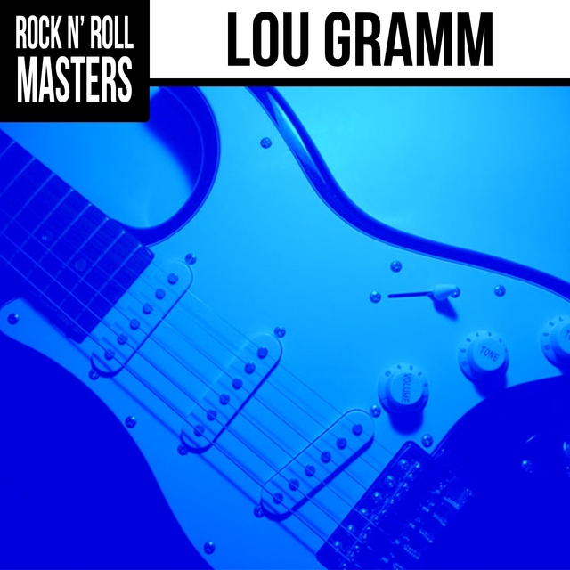 Couverture de Rock n'  Roll Masters: Lou Gramm