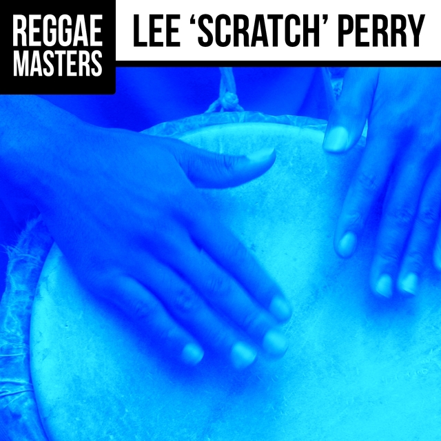 Couverture de Reggae Masters: Lee "Scratch" Perry