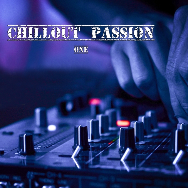 Chillout Passion One