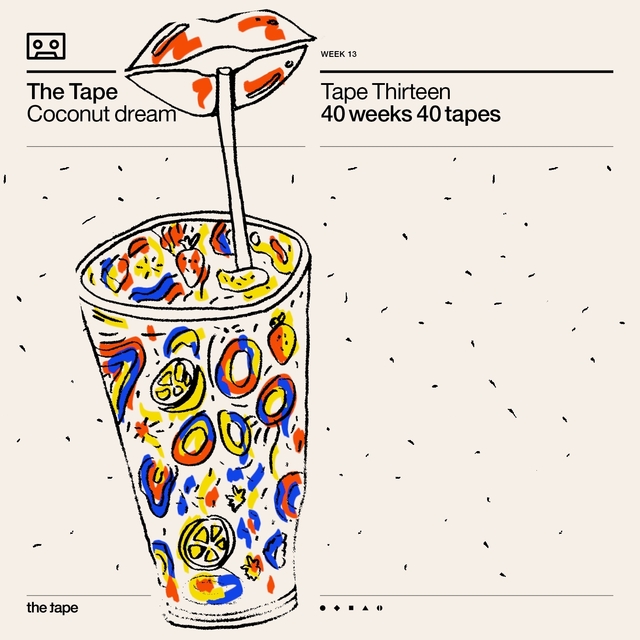 Couverture de Coconut Dream (Tape Thirteen) [40 Weeks 40 Tapes]