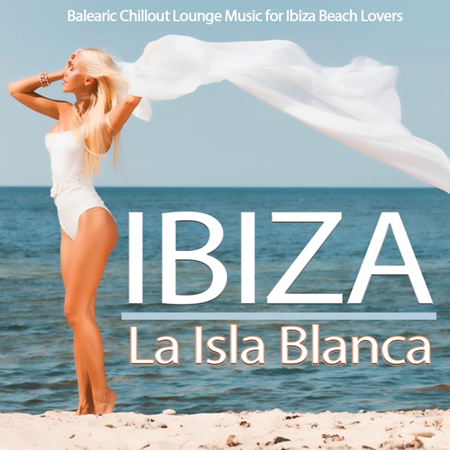 Couverture de Ibiza-La Isla Blanca