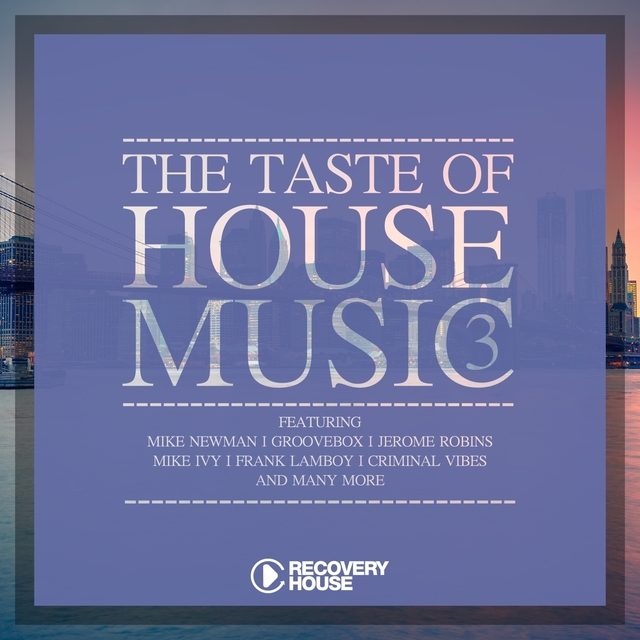Couverture de The Taste of House Music, Vol. 3