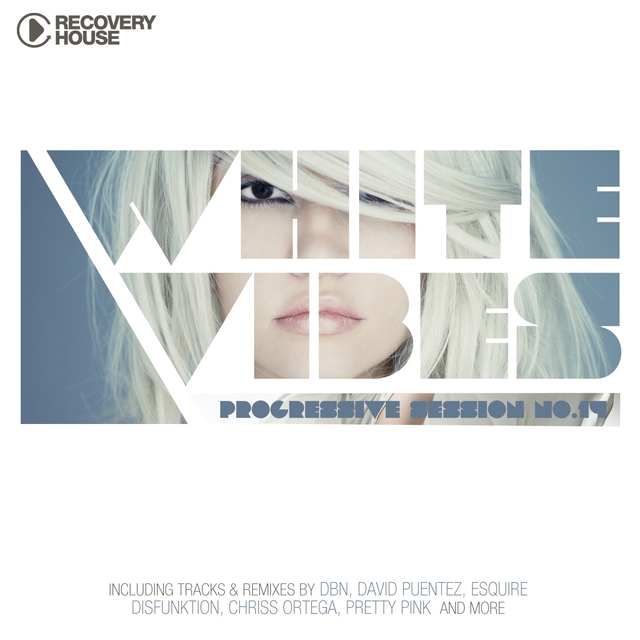 White Vibes - Progressive Session #14