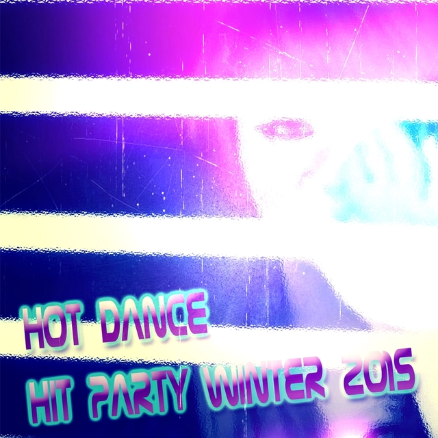 Couverture de Hot Dance Hit Party Winter 2015