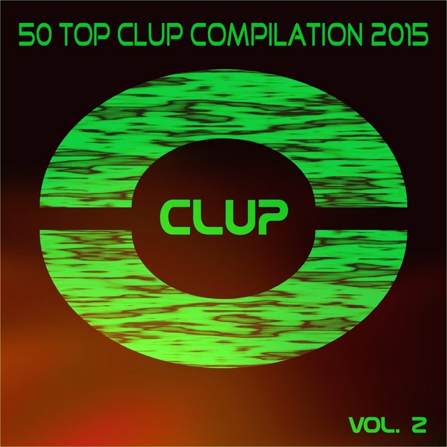 Couverture de 50 Top Clup Compilation 2015, Vol. 2