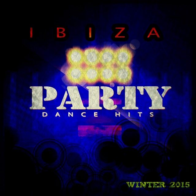 Couverture de Ibiza Party Dance Hits Winter 2015