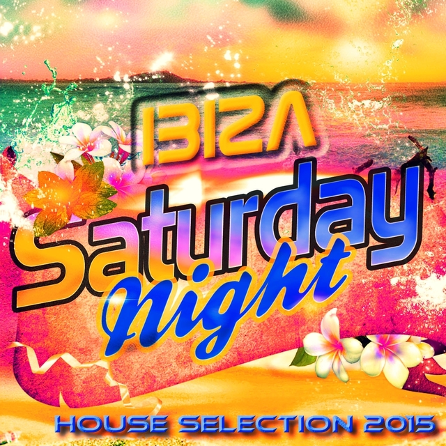 Couverture de Ibiza Saturday Night House Selection 2015