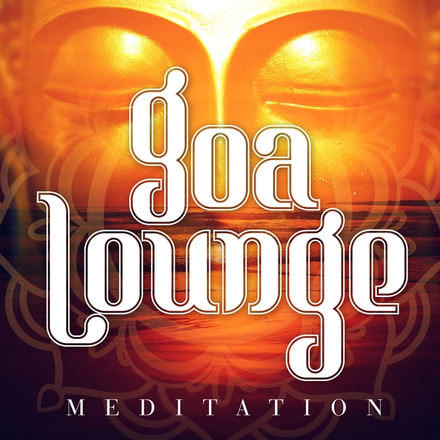 Goa Lounge Meditation