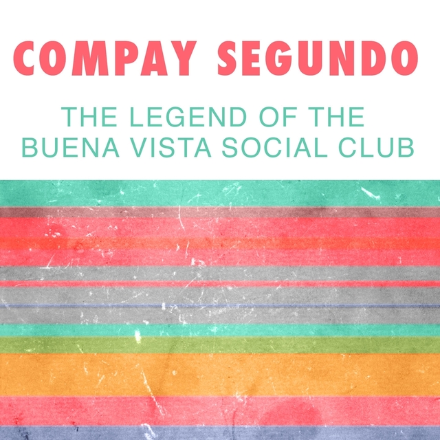 Couverture de The Legend Of The Buena Vista Social Club