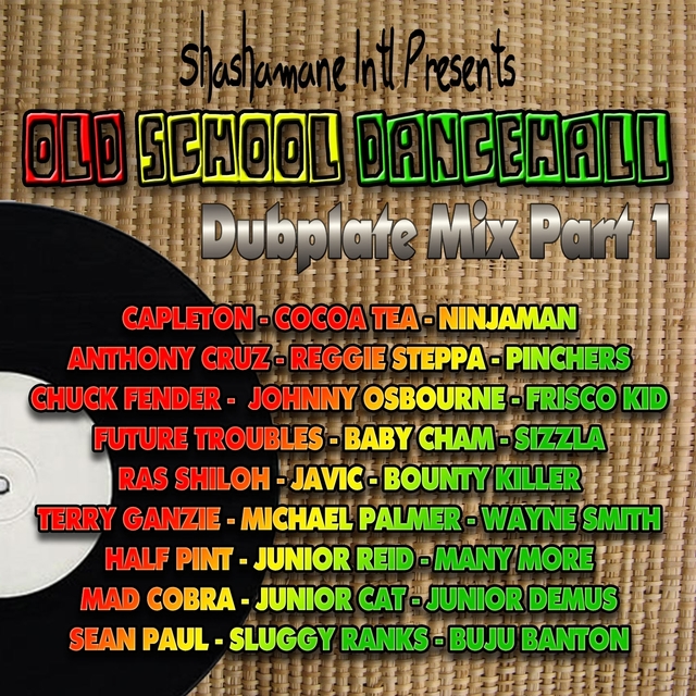 Old School Dancehall Dubplate Mix, Vol. 1