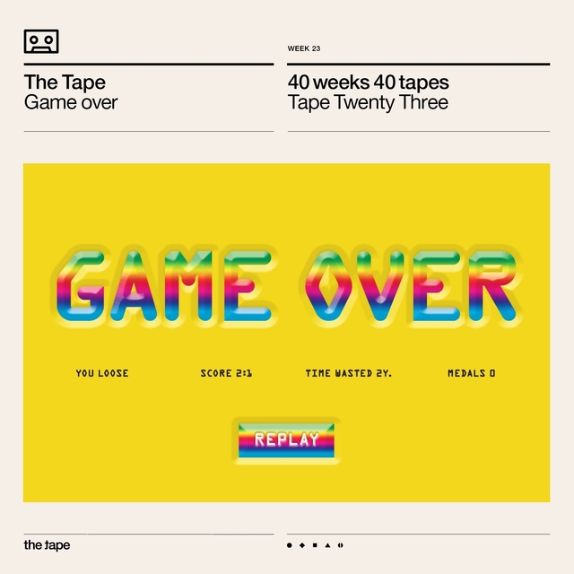 Couverture de Game over (Tape Twenty Three) [40 Weeks 40 Tapes]